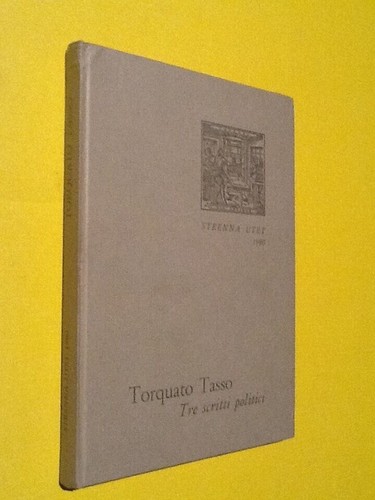 Tasso torquato tre scritti - torquato,