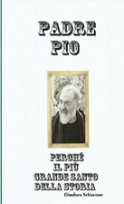 Padre Pio Perche Il Piu Grande
