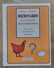 FLAUBERT Gustave. DIZIONARIO ILLUSTRATO DEI LUOGHI COMUNI. Centauria, 2019