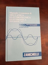 Manuale Cremonese Meccanina Elettrotecnica Elettronica Parte generale vol. 1