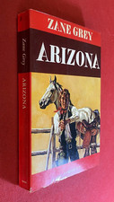 Zane GREY - ARIZONA Longanesi