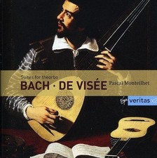 Bach/De Visee: Suites for Theorbo - Pascal Monteilhet