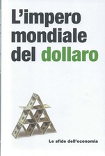 L'impero mondiale del dollaro
