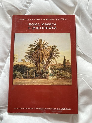Roma magica misteriosa - e, misteriosa.