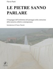 Le pietre sanno parlare - F.Pastò - Ed.Il Prato, 2017