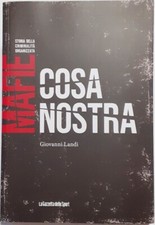 LIBRO " COSA NOSTRA MAFIE STORIA DELLA CRIMINALITA' ORGANIZZATA" Giovanni Landi