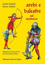 Archi e Balestre nel Medioevo