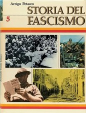 Arrigo Petacco Storia del Fascismo volume 5 Curcio Editore
