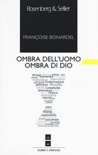 Ombra dell'uomo ombra di Dio -
