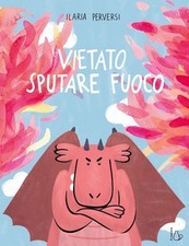 Vietato sputare fuoco
