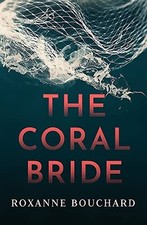 The Coral Bride: WINNER of the