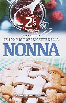 Cento migliori ricette della - cento,