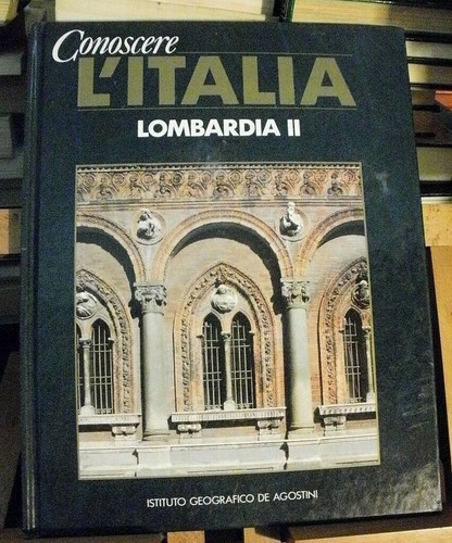 Conoscere italia lombardia - conoscere, l'italia
