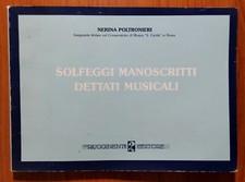 Nerina Poltronieri - SOLFEGGI MANOSCRITTI, DETTATI MUSICALI - Rugginenti Editore