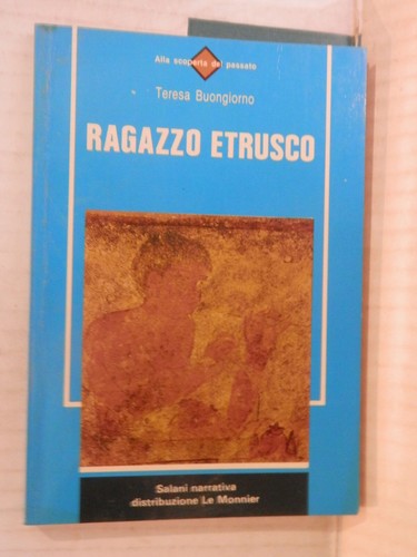Ragazzo etrusco alla scoperta - ragazzo,