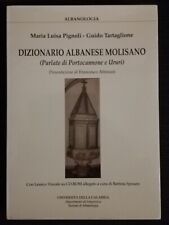 Pignoli - Tartaglione DIZIONARIO ALBANESE MOLISANO - Portocannone e Ururi - 2007