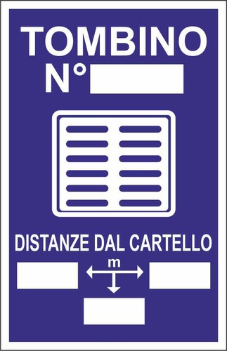 Cartello segnaletico tombino - cartello,