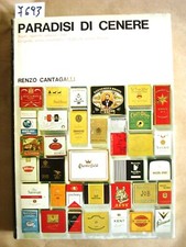 PARADISI DI CENERE: SIGARI,SIGARETTE,TABACCO E PIPE. GEOGRAFIA,STORIA,...