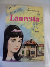 EMILIA VILLORESI LAURETTA -Iill M. Cassinari Vettor- 1 ed mursia 1970-- (ga8)