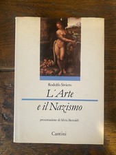 Siviero Rodolfo L'Arte e il Nazismo Firenze Cantini 1984