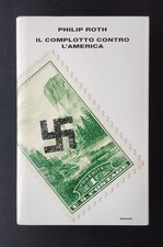 Philip Roth – IL COMPLOTTO CONTRO L'AMERICA – Einaudi Supercoralli 1a edizione