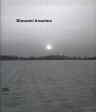 Giovanni Anselmo - [Skira]
