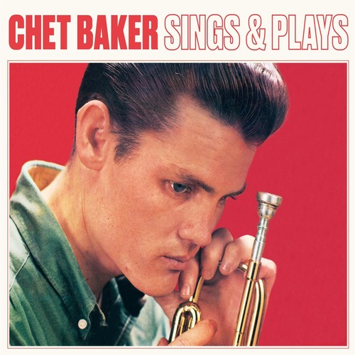 Chet baker sings and - baker,
