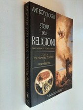 ANTROPOLOGIA E STORIA DELLE RELIGIONI - DE SPIRITO BELLOTTA - NEWTON - 2000