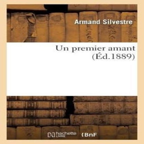 Premier amant silvestre a - silvestre,