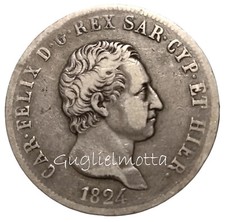 CARLO FELICE 5 LIRE 1824 TORINO REGNO DI SARDEGNA MONETA ARGENTO