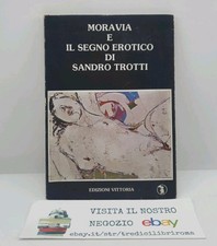 MORAVIA E IL SEGNO EROTICO DI