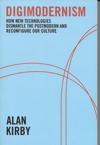 Alan kirby digimodernism - kirby,