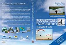 Paramotore: Manuale di volo parapendio a motore e paracarrello (libro ufficiale)