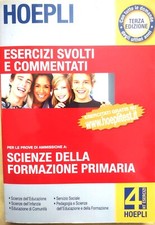 Hoepli Test. Scienze Della Formazione Primaria. Esercizi Svolti E Commentati