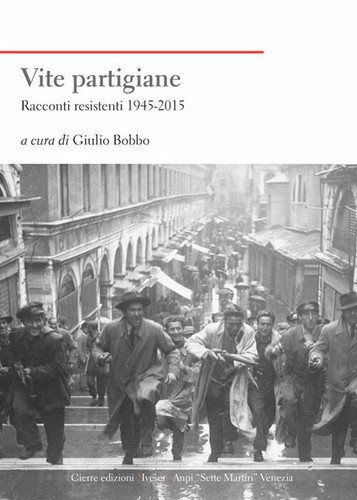 Vite partigiane racconti - vite,