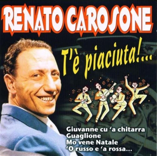 Piaciuta renato - piaciuta!,