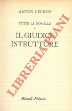 Letteratura russa - CECHOV - Tutte le novelle. Il giudice istruttore.