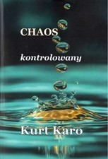Chaos kontrolowany KURT KARO /