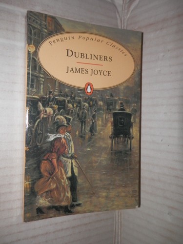 Dubliners james joyce penguin - dubliners,