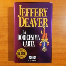 La dodicesima carta - Jeffery Deaver - Libri Oro Sonzogno