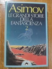 ISAAC ASIMOV, LE GRANDI STORIE