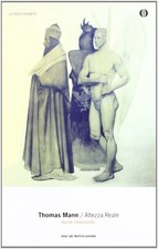 ALTEZZA REALE- Thomas Mann-