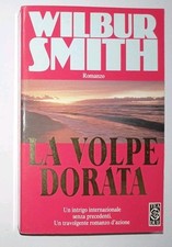 Libro La Volpe Dorata Wilbur Smith 1997 Edizione Tea Due 