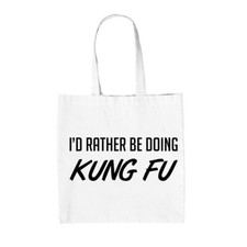 I'D Rather Be Doing Kung Fu -