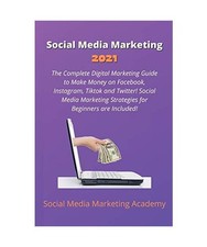 Social Media Marketing 2021