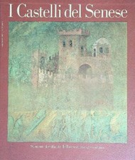 I CASTELLI DEL SENESE  AA.VV