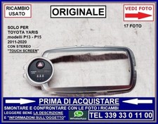 MASCHERINA CORNICE STEREO RADIO TOUCH SCREEN TOYOTA YARIS P13 P15 2011-2020