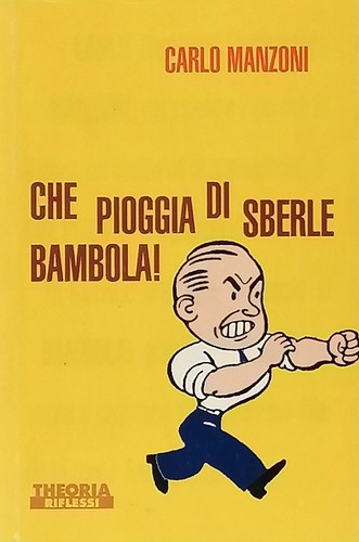 Che pioggia sberle bambola - che, di