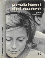 Problemi del cuore. . Giulia Torrigiani. 1962. .