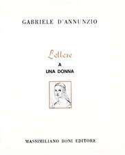 D'Annunzio,Gabriele. - Lettere